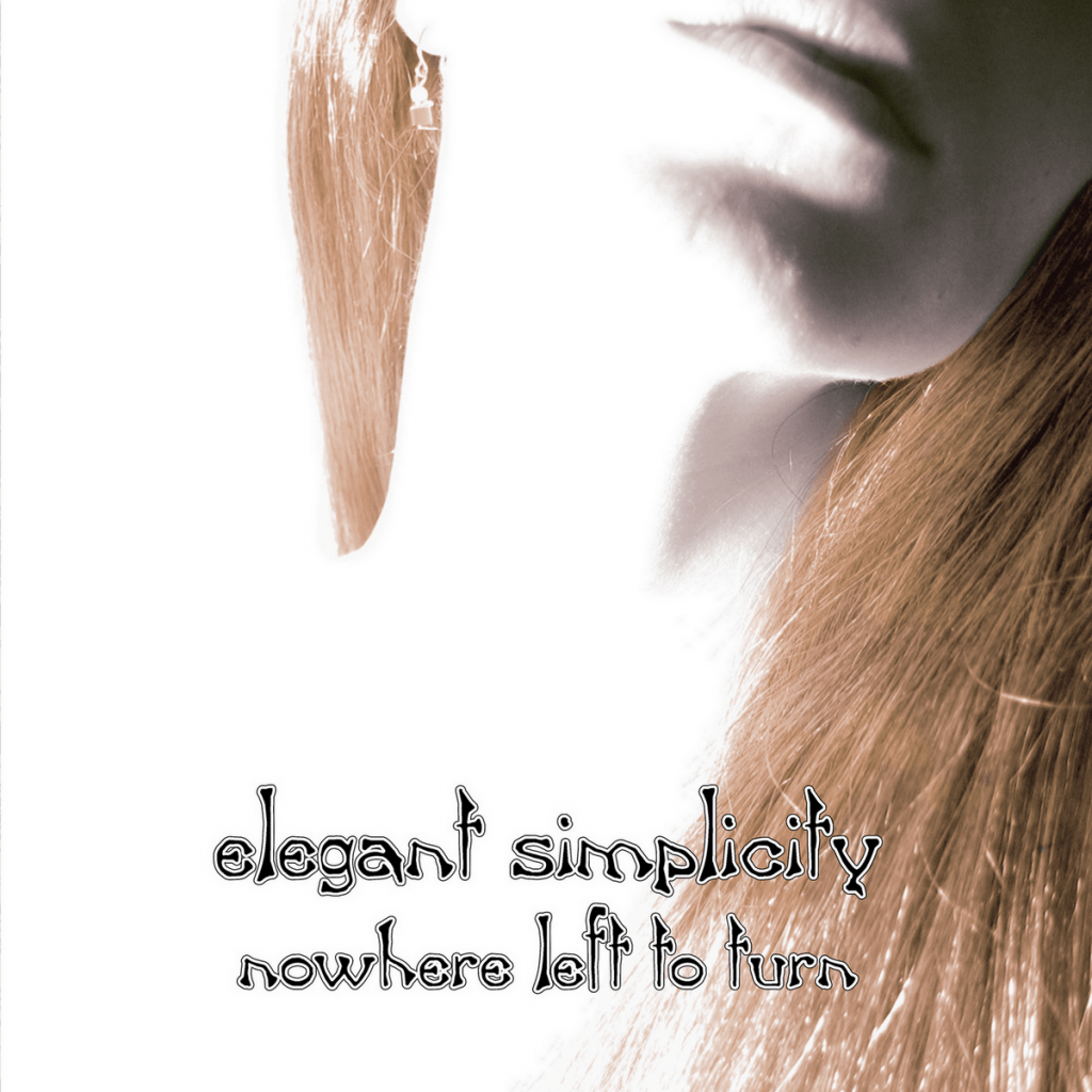 Elegant Simplicity - Nowhere Left to Turn