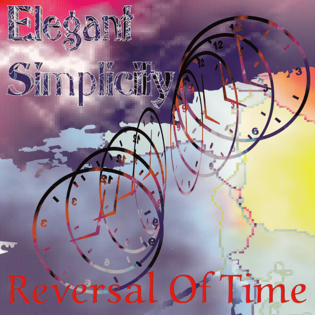 Elegant Simplicity - Reversal of Time