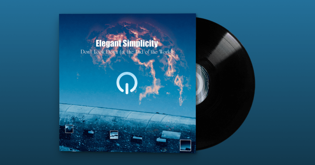Don't Look Down (at the End of the World) Vinyl Edition!
